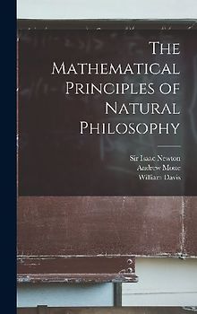 The Mathematical Principles of Natural Philosophy