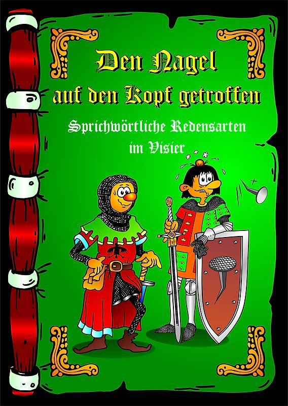 Den Nagel auf den Kopf getroffen