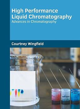 High Performance Liquid Chromatography: Advances in Chromatography