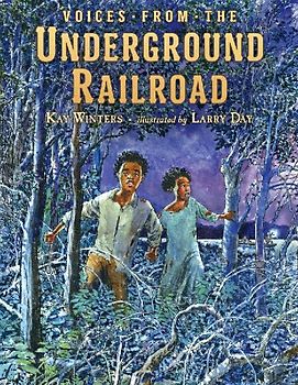 Voices from the Underground Railroad