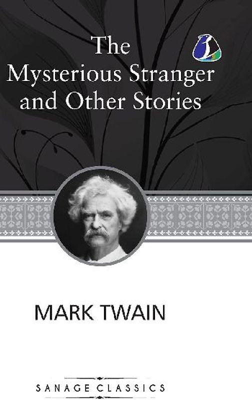 The Mysterious Stranger and Other Stories (Deluxe Hardcover Book)