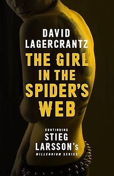 The Girl in the Spider's Web - David Lagercrantz [Hardcover]
