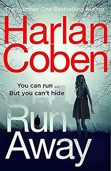 Run Away: from the #1 bestselling creator of the hit Netflix series The Stranger