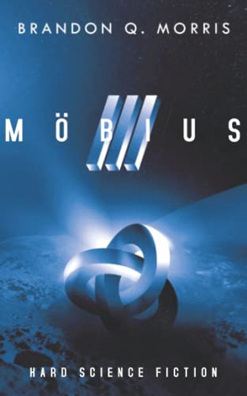 Möbius 3: Hard Science Fiction (Das zeitlose Artefakt, Band 3)