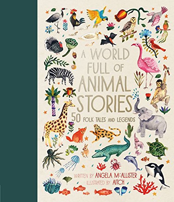 A World Full of Animal Stories UK: 50 favourite animal folk tales, myths and legends: 2