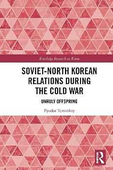 Soviet-North Korean Relations During the Cold War