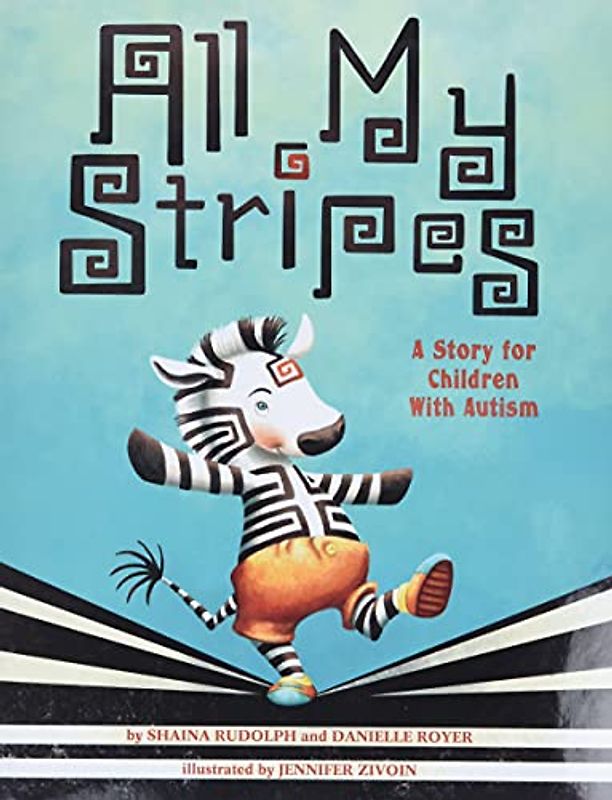 All My Stripes: A Story for Children with Autism