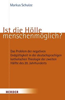 Ist die Hölle menschenmöglich?