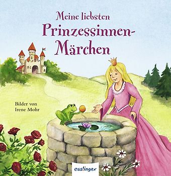 Meine liebsten ...: Meine liebsten Prinzessinnen-Märchen