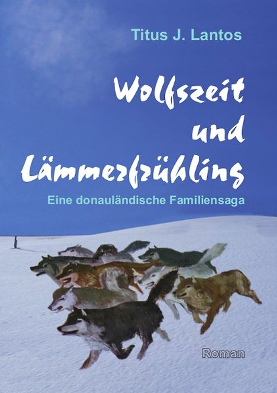 Wolfszeit und Lämmerfrühling