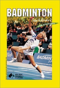 Badminton - Tips & Tricks. Band 2