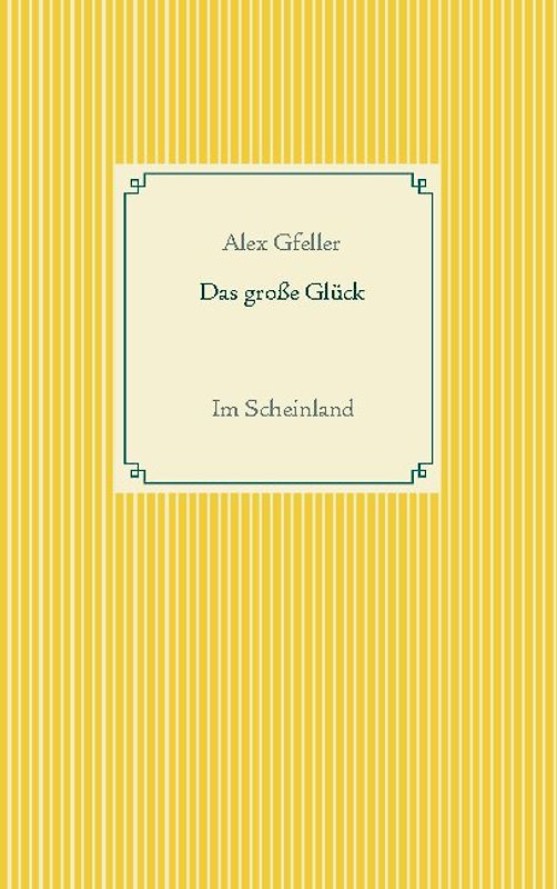 Das große Glück