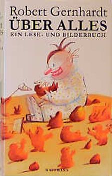 Über alles. Ein Lese- und Bilderbuch