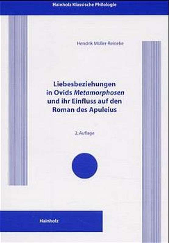 Liebesbeziehungen in Ovids 'Metamorphosen' und ihr Einfluss auf den Roman des Apuleius