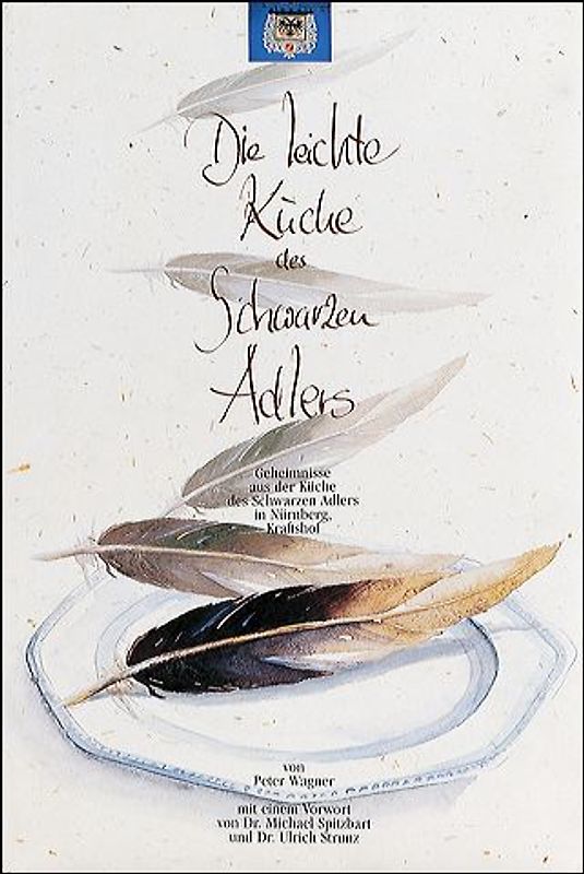 Die leichte Küche des Schwarzen Adlers