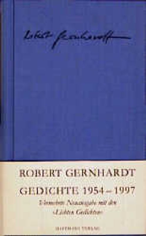 Gedichte 1954-1997. Vermehrte Neuausgabe mit den "Lichten Gedichten"