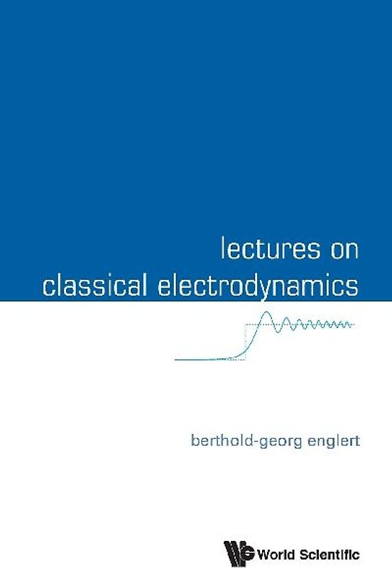 Lectures on Classical Electrodynamics