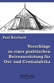 Vorschläge zu einer praktischen Reiseausrüstung für Ost- und Centralafrika