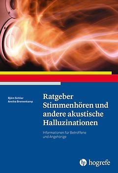 Ratgeber Stimmenhören und andere akustische Halluzinationen