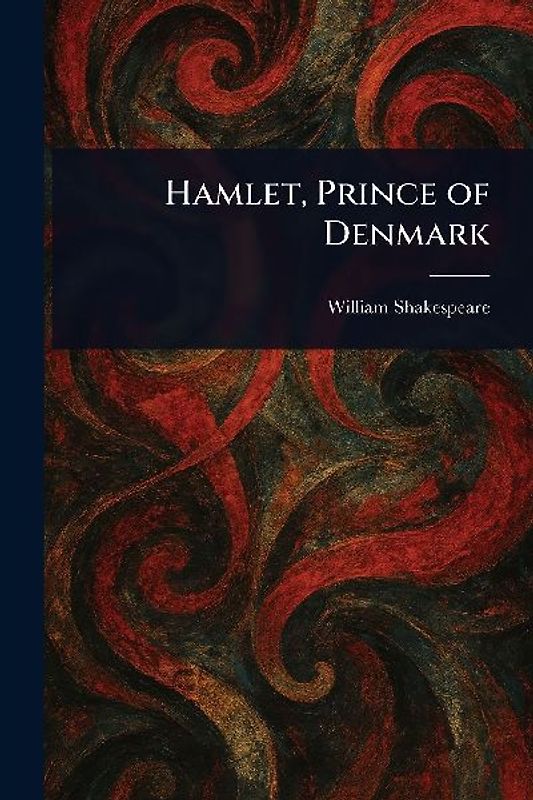 Hamlet, Prince of Denmark