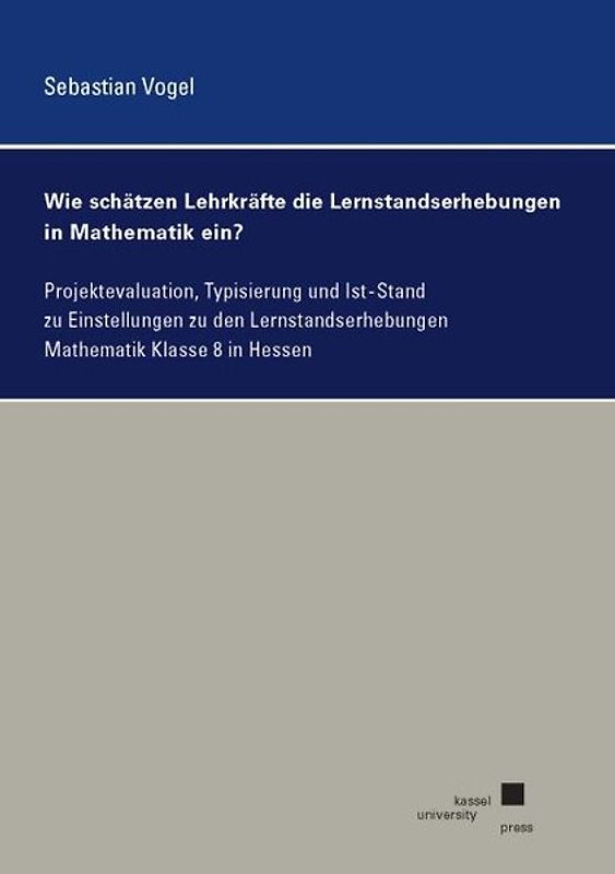 Wie schätzen Lehrkräfte die Lernstandserhebungen in Mathematik ein?