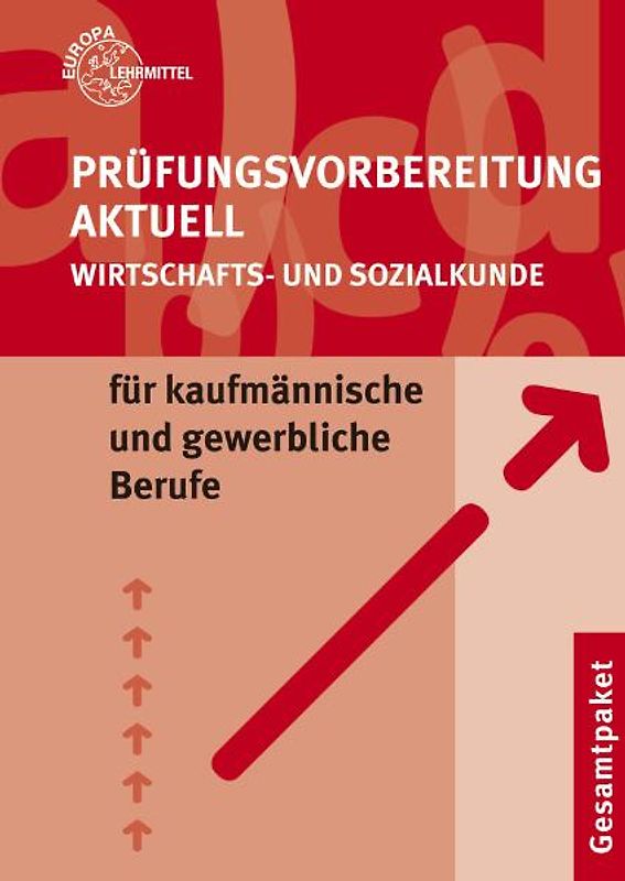 Prüfungsvorbereitung aktuell - Wirtschafts- und Sozialkunde. für kaumännische und gewerbliche Berufe