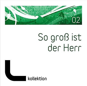 Various - So groß ist der Herr, Vol.2