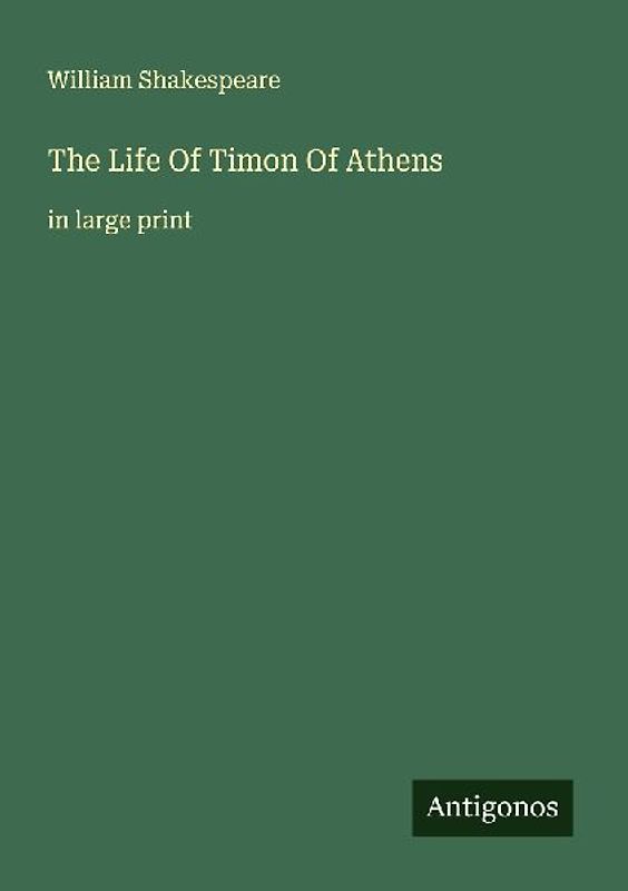 The Life Of Timon Of Athens