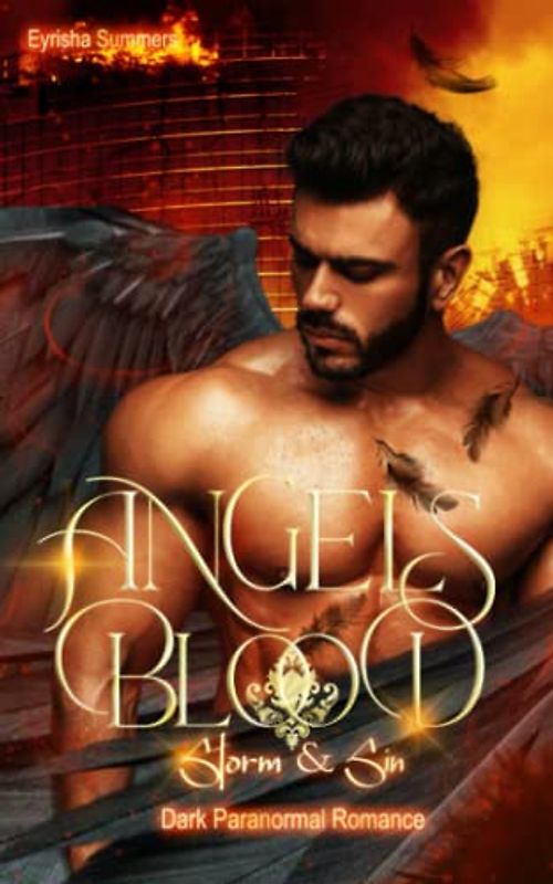 Angels Blood - Storm & Sin: Dark Paranormal Romance