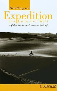 Expedition ans Ende der Welt. Auf der Suche nach der Zukunft