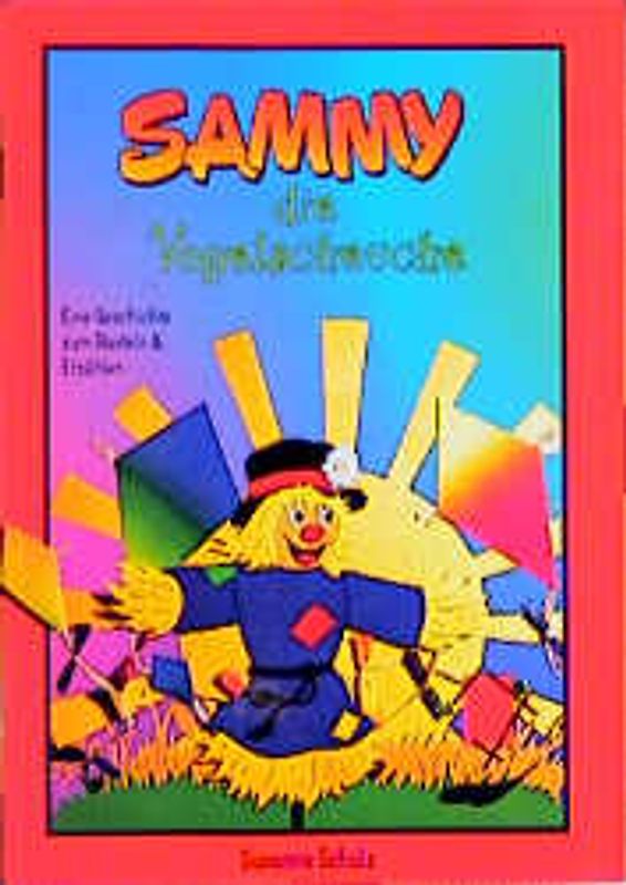 Sammy die Vogelscheuche