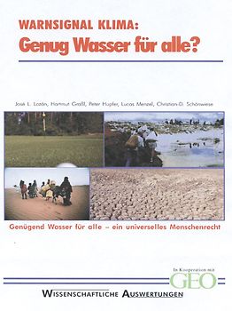 Warnsignal Klima: Genug Wasser für alle?