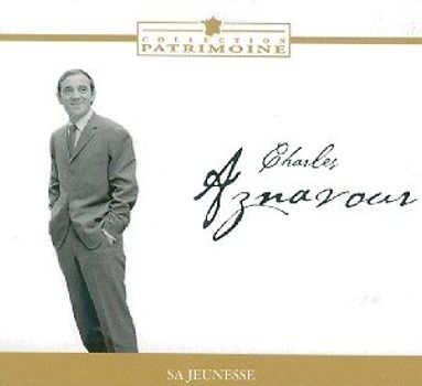 Charles Aznavour - Sa Jeunesse