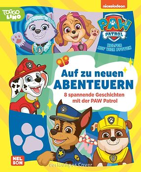 PAW Patrol Geschichtenbuch: Auf zu neuen Abenteuern
