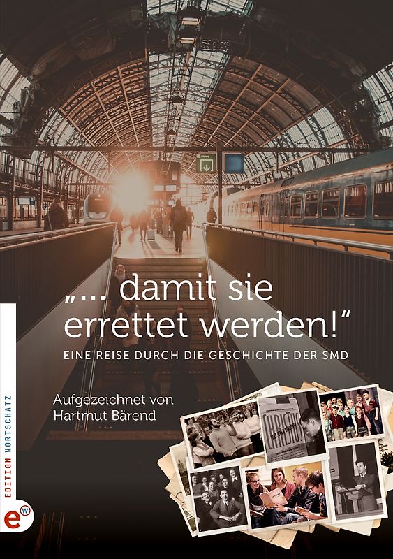 „… damit sie errettet werden!“