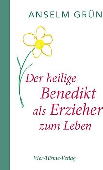 Der hl. Benedikt als Erzieher zum Leben