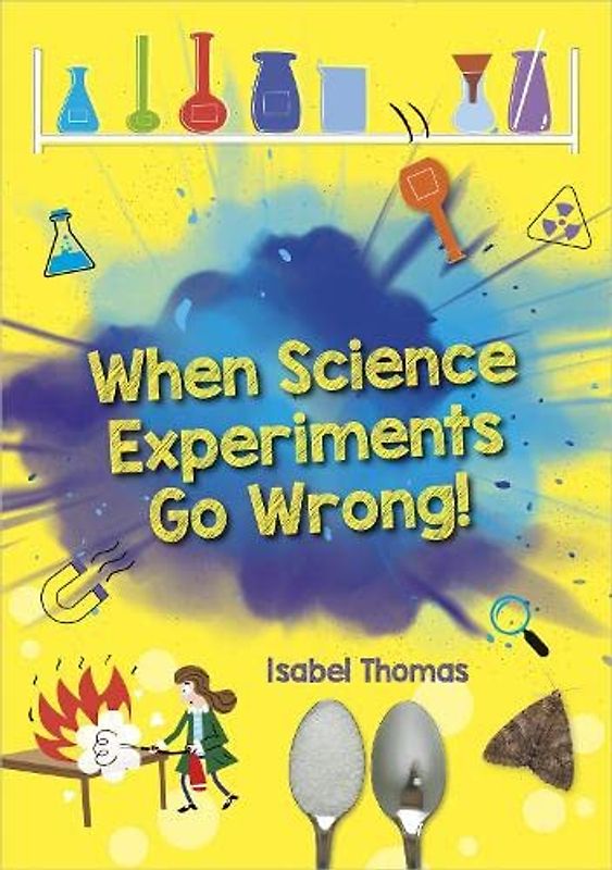 Reading Planet: Astro – That’s Weird! Why scientists don't mind when experiments go wrong! - Earth/Orange band
