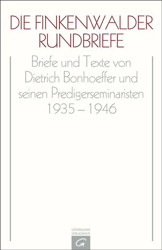 Dietrich Bonhoeffer Werke (DBW) / Die Finkenwalder Rundbriefe