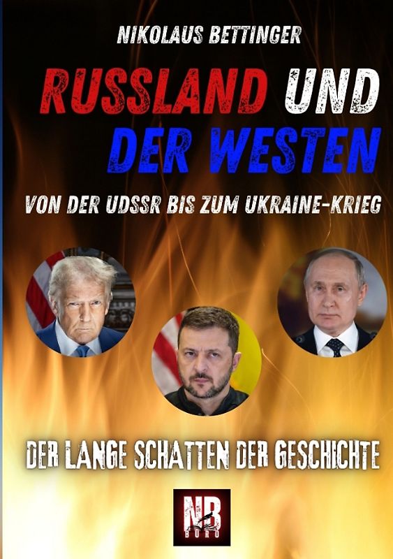 Russland und der Westen Ukraine Trump Krieg