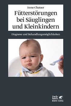 Fütterstörungen bei Säuglingen und Kleinkindern