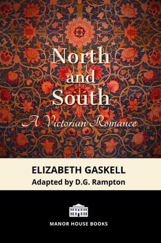 North And South - A Victorian Romance (Manor House Books edition, Illustrated)