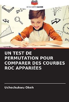 UN TEST DE PERMUTATION POUR COMPARER DES COURBES ROC APPARIÉES