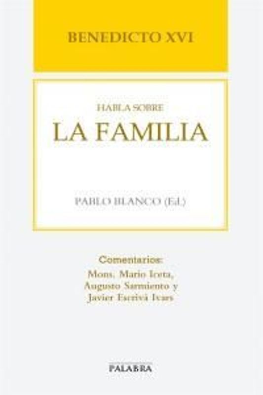 Benedicto XVI habla sobre la familia