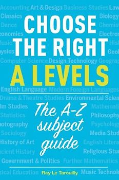 Choose the right A levels