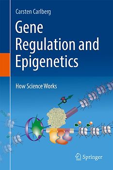 Gene Regulation and Epigenetics