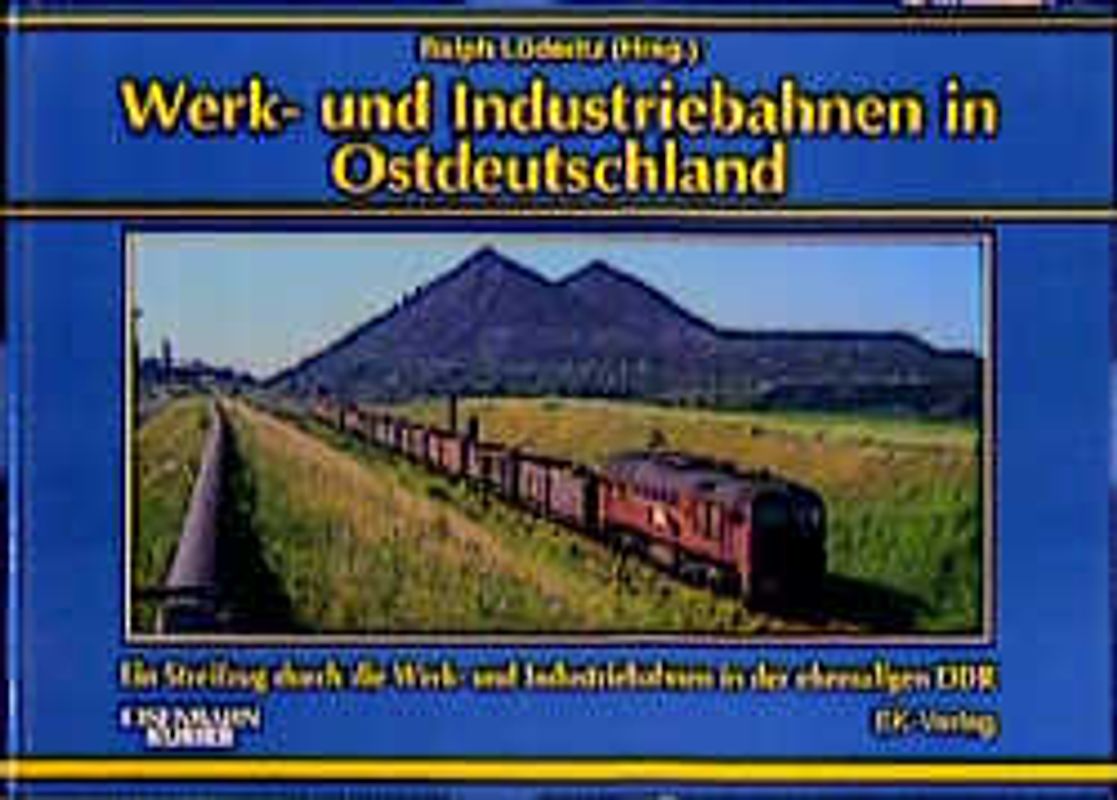 Werk- und Industriebahnen in Ostdeutschland