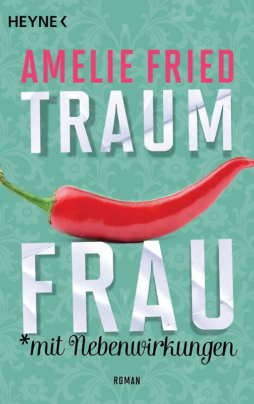 Traumfrau mit Nebenwirkungen. Roman