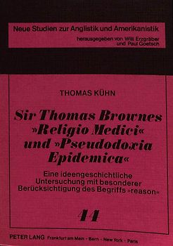 Sir Thomas Brownes «Religio Medici» und «Pseudodoxia Epidemica»