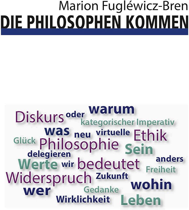 Die Philosophen kommen