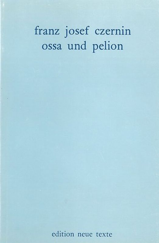 Ossa und Pelion. Gedichte